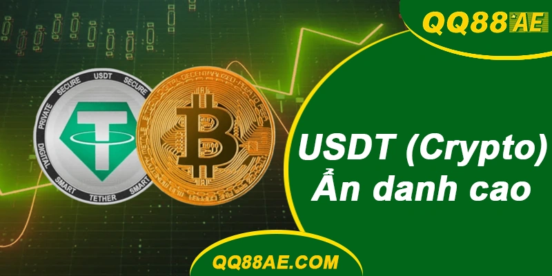 USDT (Crypto) – Ẩn danh cao nhất